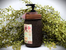 Load image into Gallery viewer, Hand Soap Dispenser, Be My Valentine, Love Folk Art Label, Grubby Mason Jar with Soap Pump, Country Home Decor