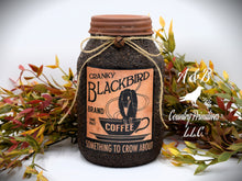 Load image into Gallery viewer, Grubby Coated Mason Jar "Cranky Blackbird Brand Coffee" Pantry Label - Farmhouse Kitchen Decor, Country Primitive Decor, Kitchen Storage