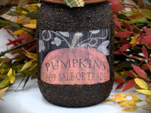 Load image into Gallery viewer, Fall, Harvest, Pumpkins for Sale or Trade, Primitive Label, Soap Dispenser, Grubby Mason Jar w/Soap Pump, Country Primitive Bathroom Decor