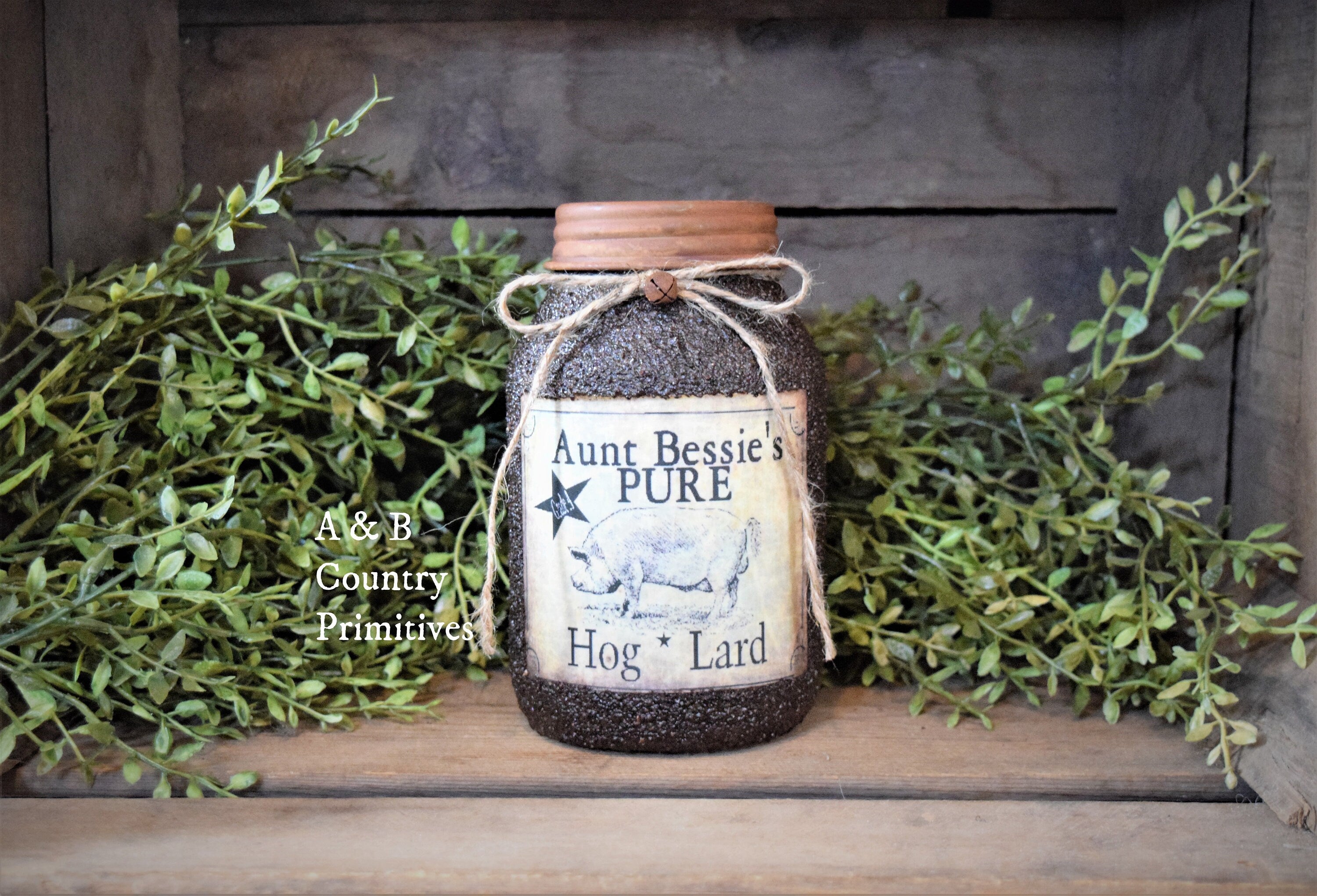 Grubby Coated Mason Jar with Vintage Pantry Label - Aunt Bessie's Pure Hog Lard, Farmhouse Kitchen Decor, Country Primitive, Kitchen Storage