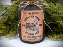 Load image into Gallery viewer, Grubby Coated Mason Jar with Vintage Pantry Christmas Label, North Pole Farms Reindeer Feed, Country Primitive Farmhouse Christmas Decor