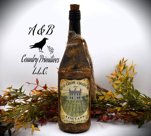Old Crow Chateau Vineyards Primitive Wine Bottle, 1892, Country Primitive Decor, Farmhouse Decor, Bar Decor